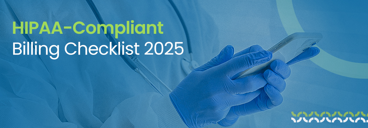 HIPAA-Compliant Billing Checklist 2025