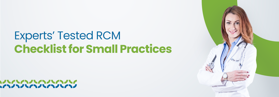 Experts’ Tested RCM Checklist for Small Practices
